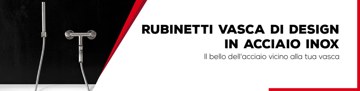 Rubinetti Vasca Inox - Bagno Italiano