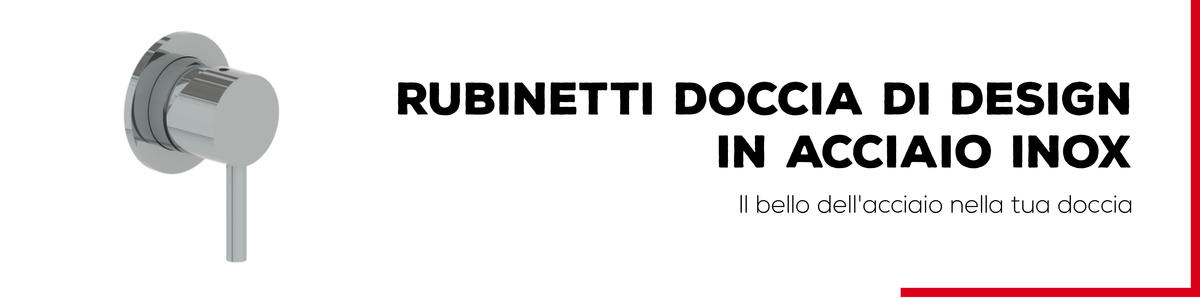 Rubinetti Doccia Inox - Bagno Italiano