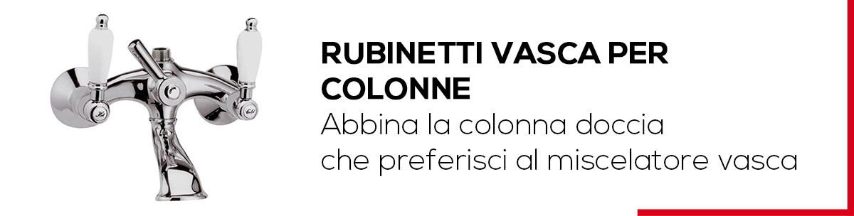 Rubinetti Vasca per Colonne - Bagno Italiano
